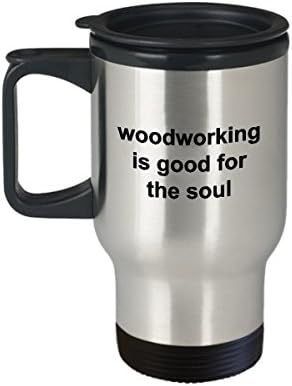 Дървообработваща Кафе пътна чаша, Подаръци за мъже-дърводелци - Полезно за душата