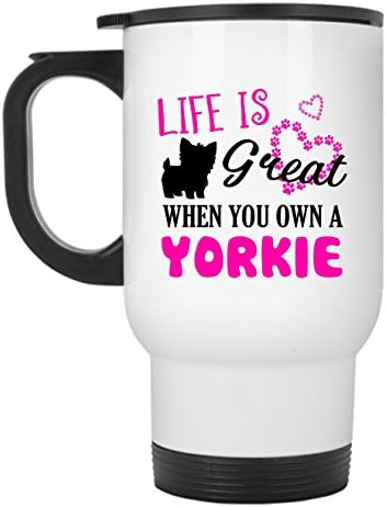 Пътна чаша Yorkie - Животът е Красив, Когато имате Чаша Yorkie От Неръждаема Стомана, Пътна Чаша - Бяла