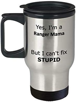 Да, аз съм майка-Рейнджър, Но не Мога да Оздравее Абсурдна Пътна чаша - Забавен подарък за моята майка-Рейнджеру