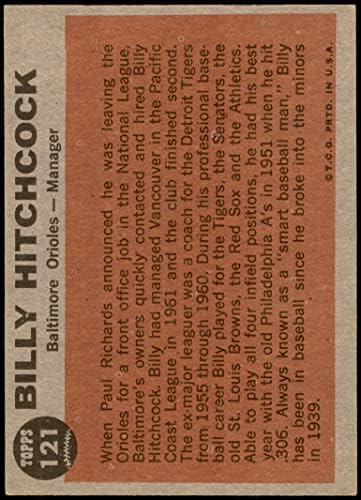 1962 Topps 121 GRN Били Хичкок Балтимор Ориолс (Бейзболна картичка) (Зелен цвят) EX+ Ориолс