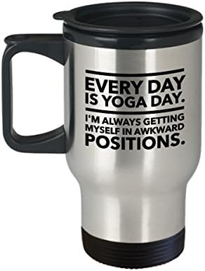Yoga Travel Mug Tumbler Cup - Всеки ден - ден на йога. Аз винаги слагам себе си в неудобно положение-Кафе /Чай / Напитки В топла / студена опаковка-Празничен подарък